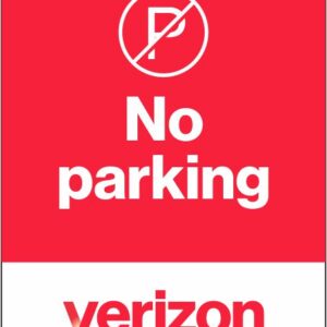 No Parking Verizon Parking Sign by BlinkSigns