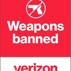 Weapons banned Verizon parking sign