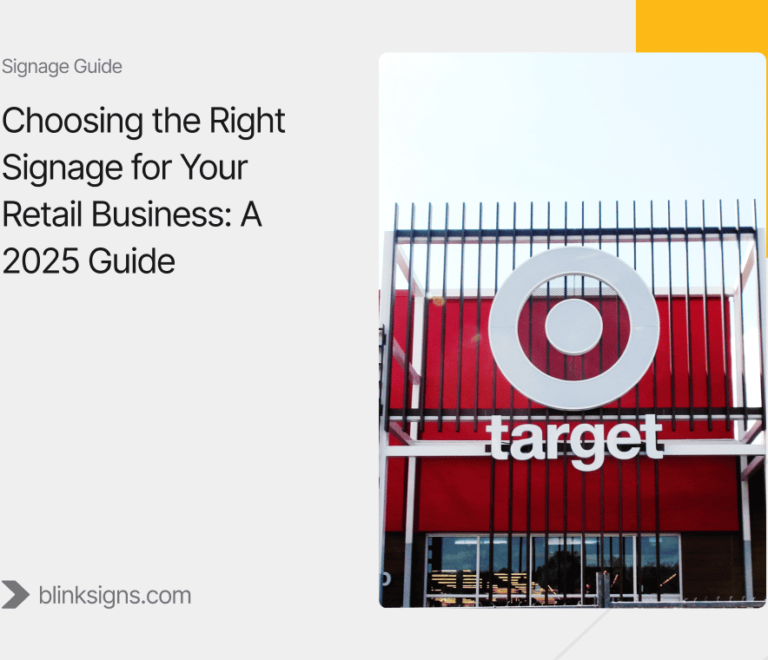 Choosing the Right Signage for Your Retail Business_ A 2025 Guide